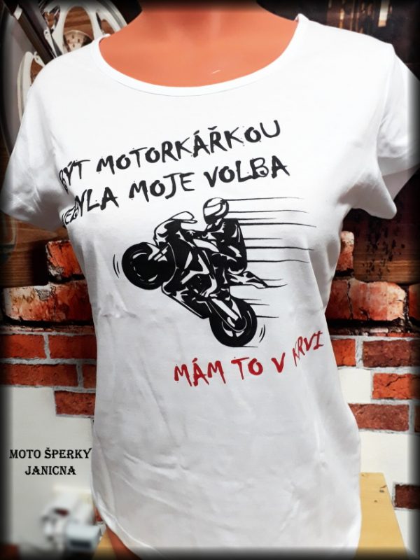 Dámské triko Být motorkářkou