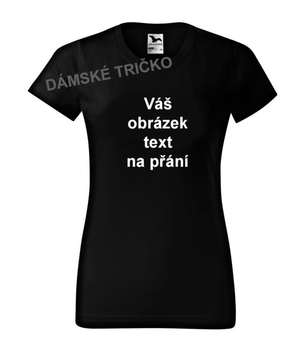 dámské tričko s obrázkem textem na přání